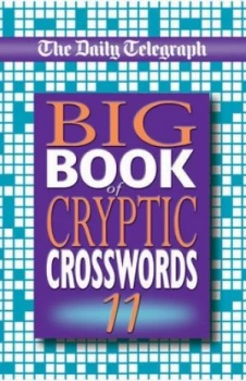 Image of The Daily Telegraph Big Book of Cryptic Crosswords 11 by Telegraph Group Limited Book