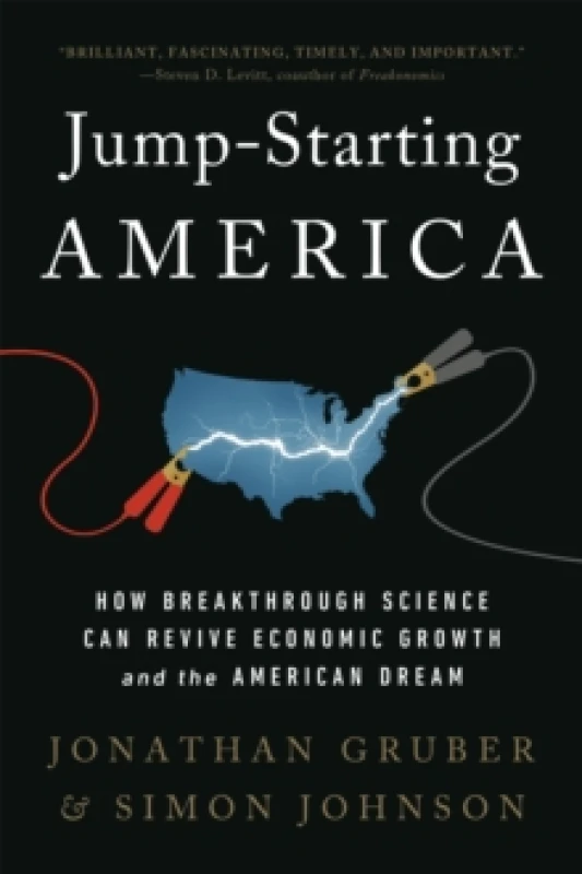 Image of Jump-Starting America : How Breakthrough Science Can Revive Economic Growth and the American Dream Paperback / softback