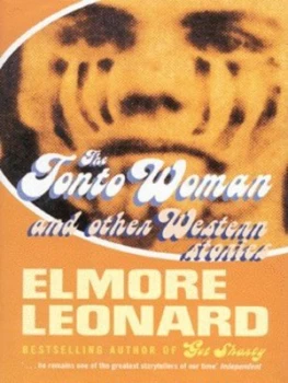 Image of The Tonto Woman and Other Western Stories by Elmore Leonard Hardback