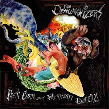 Image of Dehumanizers - Fresh Corn & Premium Banana's CD