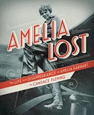 Image of amelia lost the life and disappearance of amelia earhart