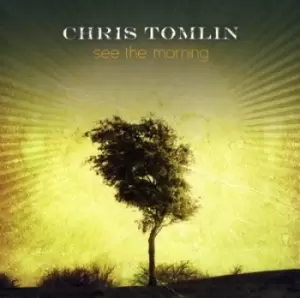 Image of Chris Tomlin - See the Morning CD Album - Used