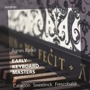 Image of Cabezon/Sweelinck/Frescobaldi Early Keyboard Masters by Antonio De Cabezon CD Album
