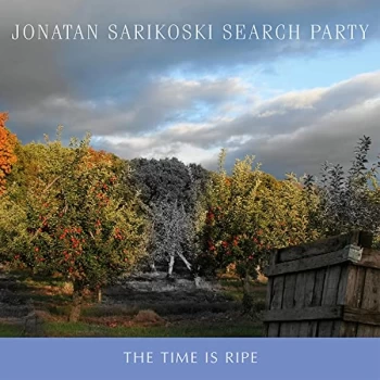 Image of Jonatan Sarikoski Search Party - The Time Is Ripe CD