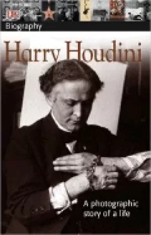 Image of dk biography harry houdini a photographic story of a life