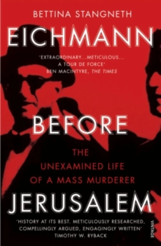 Image of Eichmann before Jerusalem : The Unexamined Life of a Mass Murderer Paperback / softback