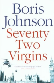 Image of Seventy-Two Virgins by Boris Johnson Paperback