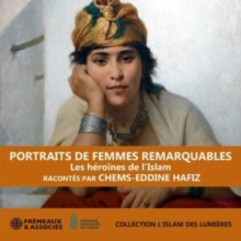 Image of Portraits De Femmes Remarquables: Les Hrones De L'islam CD / Album