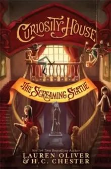 Image of Curiosity House: The Screaming Statue (Book Two)