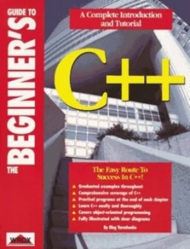 Image of The Beginners Guide to C++ by Oleg Yaroshenko Paperback
