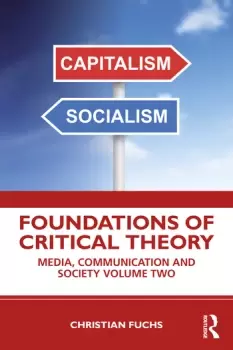 Image of Foundations of Critical TheoryMedia Communication and Society Volume Two