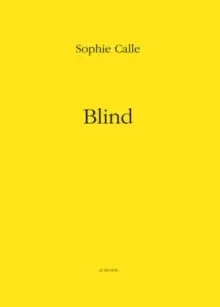 Image of Sophie Calle: Blind