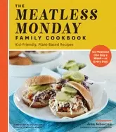 Image of meatless monday family cookbook kid friendly plant based recipes