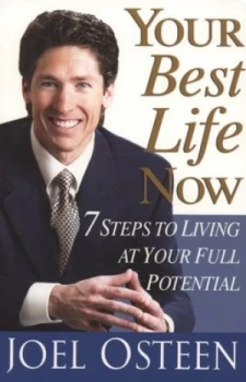 Image of Your Best Life Now by Joel Osteen Book