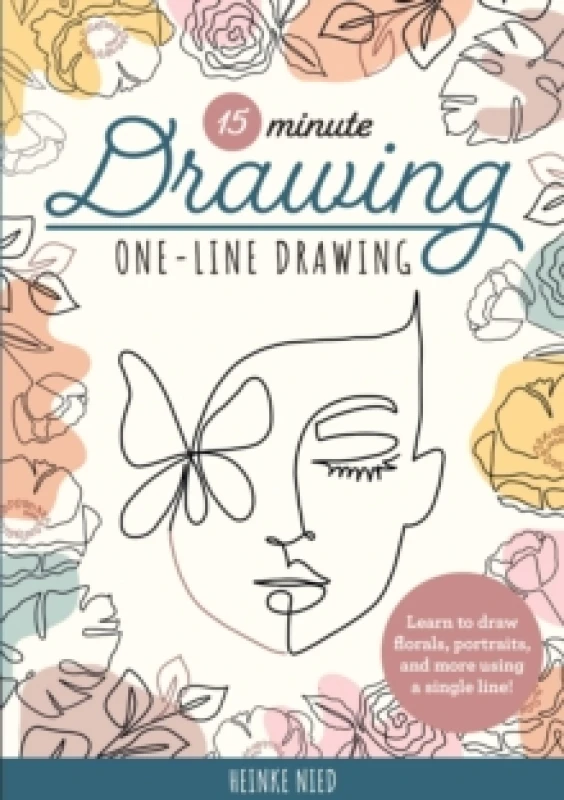 Image of 15-Minute Drawing: One-Line Drawing : Learn to draw florals, portraits, and more using a single line! Paperback / softback