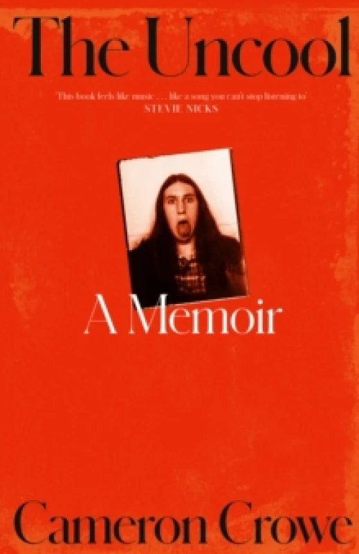 Image of The Uncool. Hardback. By Cameron Crowe Books