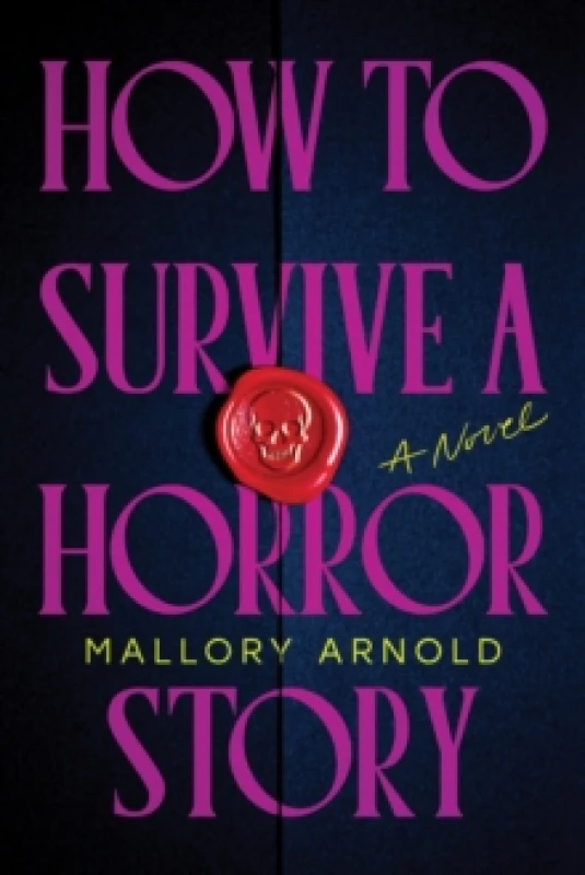 Image of How to Survive a Horror Story : The Debut Suspense Thriller for Haunted House Horror Fans Paperback / softback