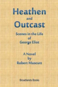 Image of Heathen and Outcast by Robert Muscutt Paperback