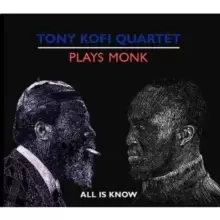 Image of Plays Monk - All Is Know
