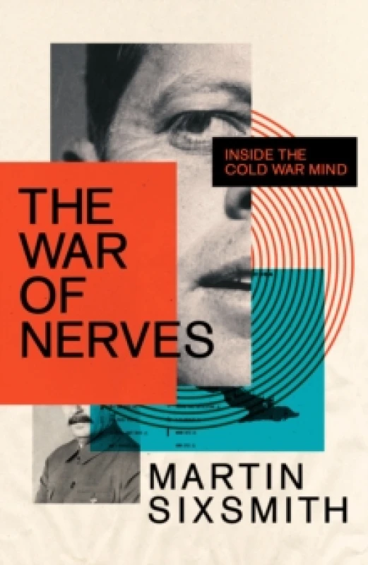 Image of The War of Nerves : Inside the Cold War Mind Paperback / softback