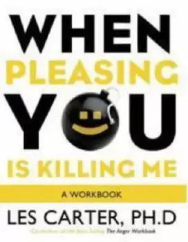 Image of When pleasing you is killing me by Les Carter