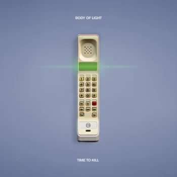 Image of Body Of Light - Time To Kill Red Transparent Vinyl