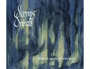 Image of Sleeping Spirals by Hannah James & Toby Kuhn CD Album