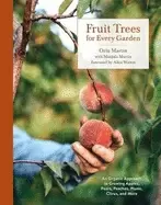 Image of fruit trees for every garden an organic approach to growing fruit from an e
