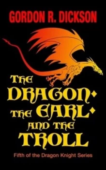 Image of The Dragon the Earl and the Troll by Gordon R Dickson Book