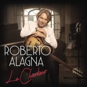 Image of Roberto Alagna Le Chanteur by Roberto Alagna CD Album