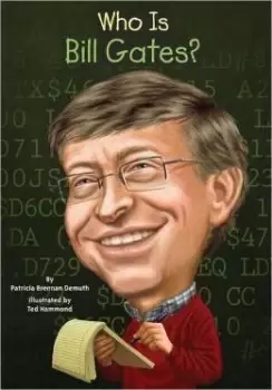 Image of Who Is Bill Gates? by Patricia Brennan Demuth