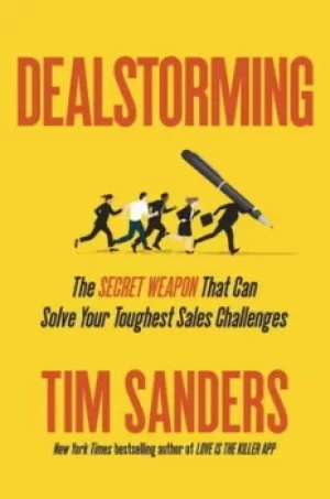 Image of Dealstorming by Tim Sanders