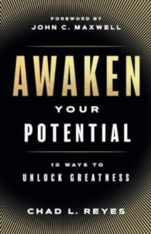 Image of Awaken Your Potential : 10 Ways to Unlock Greatness Hardback