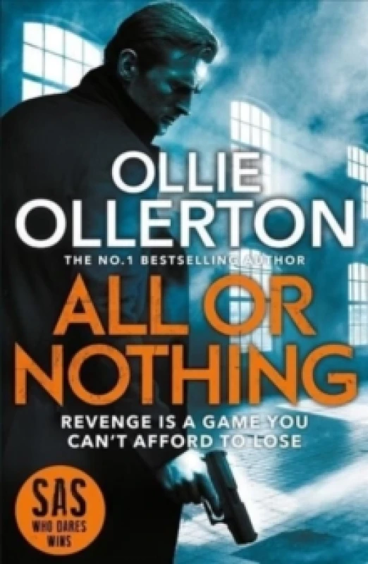 Image of All Or Nothing : the explosive new action thriller from bestselling author and SAS: Who Dares Wins star Paperback / softback
