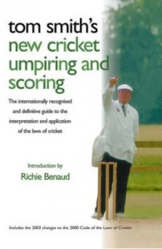 Image of Tom Smiths Cricket Umpiring and Scoring by Tom Smith Paperback