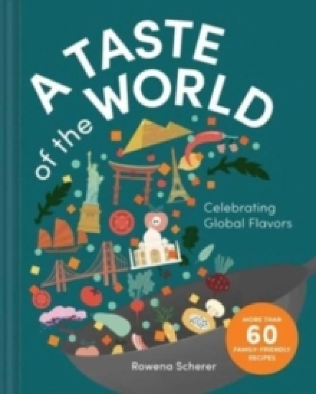 Image of A Taste of the World : Celebrating Global Flavors (Cooking with Kids) Hardback