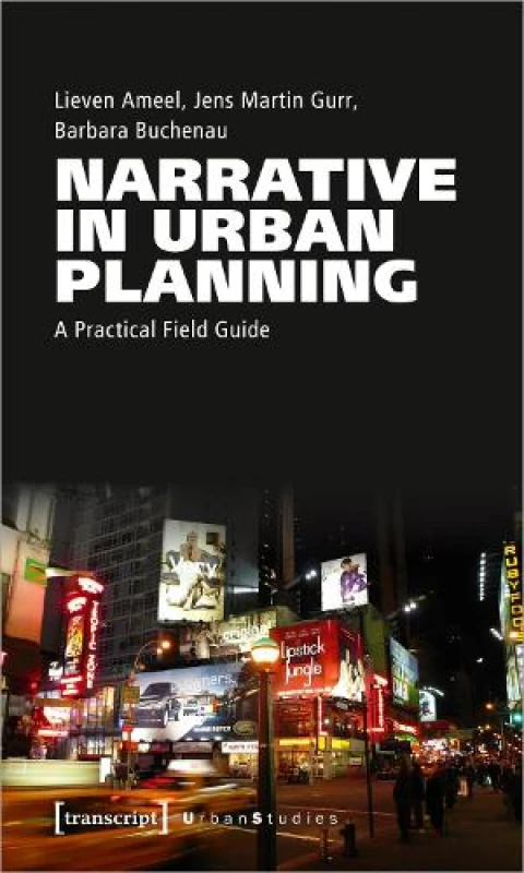Image of Narrative in Urban Planning : A Practical Field Guide Paperback / softback