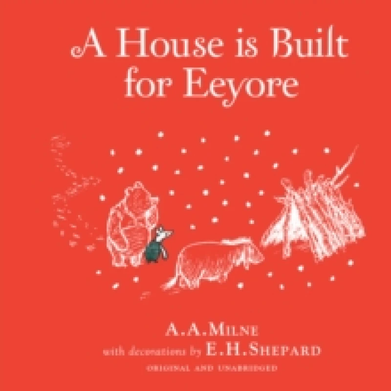 Image of winnie the pooh a house is built for eeyore special edition of the original 9781405286626