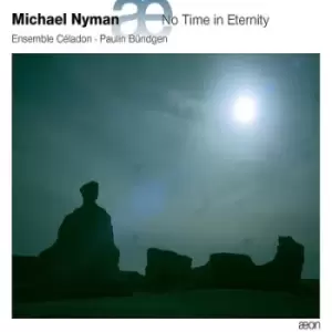 Image of Michael Nyman No Time in Eternity by Michael Nyman CD Album
