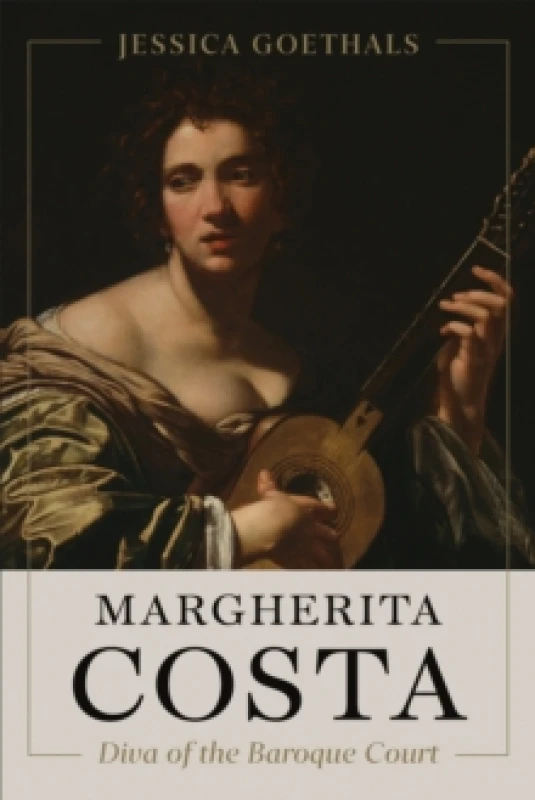 Image of Margherita Costa, Diva of the Baroque Court Hardback