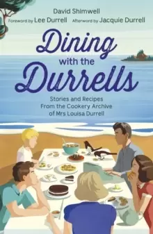 Image of Dining with the Durrells : Stories and Recipes from the Cookery Archive of Mrs Louisa Durrell
