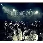 Image of Old Dance School (The) - Steer In The Night (Live) (Music CD)
