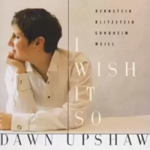 Image of Dawn Upshaw - Dawn Upshaw - I Wish It So CD Album - Used