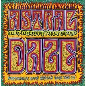Image of Various Artists - Astral Daze Psychedelic South African Rock 1968-1972 Vinyl