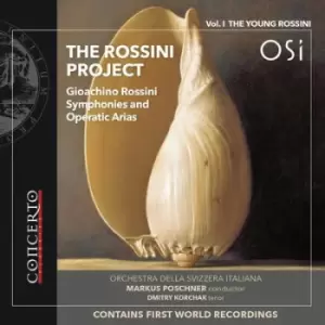 Image of The Rossini Project Gioachino Rossini Symphonies and Operatic Arias by Gioachino Rossini CD Album