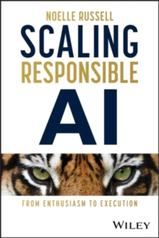 Image of Scaling Responsible AI : From Enthusiasm to Execution Hardback