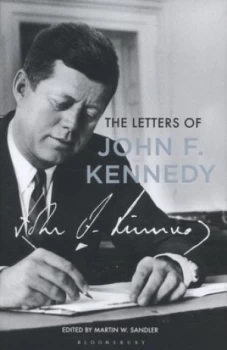 Image of The Letters of John F. Kennedy by Martin W. Sandler Hardback