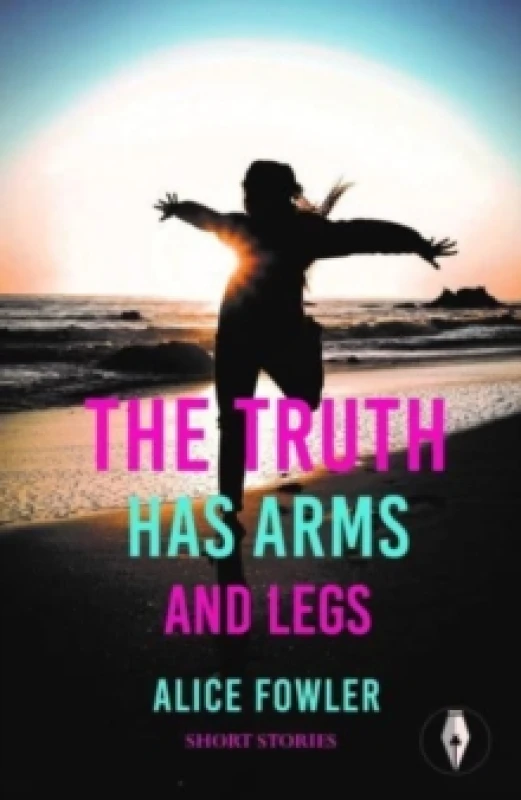 Image of The Truth Has Arms and Legs Paperback / softback