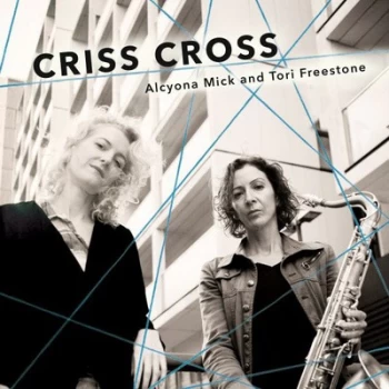 Image of Criss Cross by Alcyona Mick & Tori Freestone CD Album