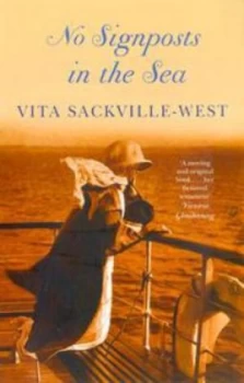 Image of No Signposts in the Sea by Vita Sackville-West Paperback